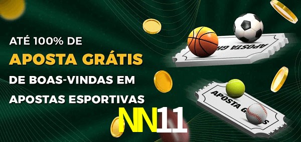 NN11 Ate 100% de Aposta Gratis
